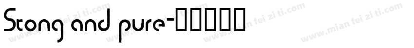 Stong and pure字体转换